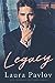 Legacy (Montgomery Brothers, #1) by Laura Pavlov