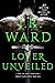 Lover Unveiled (Black Dagger Brotherhood, #19)