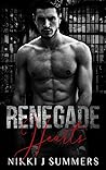 Renegade Hearts by Nikki J. Summers