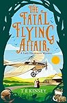 Book cover for The Fatal Flying Affair (A Lady Hardcastle Mystery, #7)