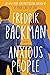 Anxious People by Fredrik Backman