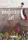 Woodpecker Girl | Juvenile Fiction of Social Issues, Values & Virtues, and Emotions & Feelings | Reading Age 5-8 | Grade Level 4-6 | Reycraft Books