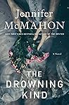 The Drowning Kind by Jennifer  McMahon