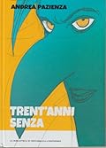 Extra Pazienza n. 4: Trent'anni senza