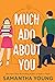 Much Ado About You