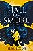 Hall of Smoke (The Four Pillars, #1)