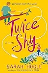 Twice Shy by Sarah Hogle