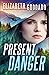 Present Danger (Rocky Mountain Courage, #1)