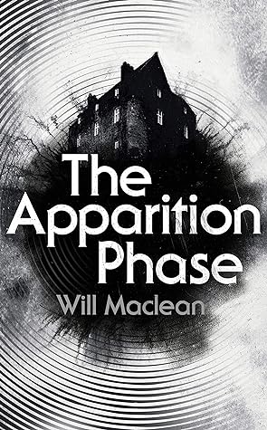 The Apparition Phase by Will Maclean