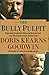 The Bully Pulpit: Theodore Roosevelt, William Howard Taft, and the Golden Age of Journalism