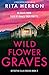 Wildflower Graves (Detective Ellie Reeves #2) by Rita Herron