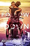 Follow Me Down by Melissa Toppen