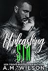 Unleashing Sin by A.M.  Wilson