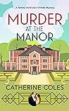 Murder at the Manor by Catherine Coles