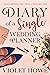 Diary of a Single Wedding Planner by Violet Howe