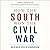 How the South Won the Civil War: Oligarchy, Democracy, and the Continuing Fight for the Soul of America