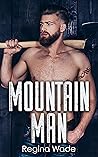 Mountain Man by Regina Wade