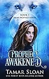 Prophecy Awakened by Tamar Sloan