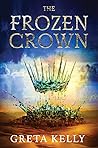 The Frozen Crown by Greta Kelly