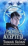 Prophecy Accepted by Tamar Sloan