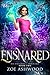 Ensnared