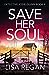 Save Her Soul (Detective Josie Quinn, #9)