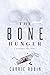 The Bone Hunger by Carrie Rubin