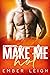 Make Me Hot by Ember Leigh