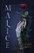 Malice by Heather   Walter