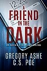 A Friend in the Dark (Auden & O'Callaghan Mystery, #1)