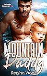 Mountain Daddy by Regina Wade