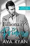 The Billionaire's Princess by Ava Ryan