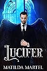 Lucifer by Matilda Martel