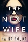 The Next Wife by Kaira Rouda