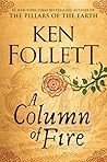 A Column of Fire (Kingsbridge, #3)