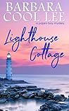 Lighthouse Cottage by Barbara Cool Lee