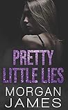 Pretty Little Lies by Morgan     James