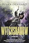 Witchshadow by Susan Dennard