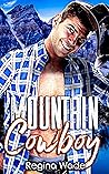 Mountain Cowboy by Regina Wade