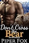 Don't Cross the Bear by Piper Fox