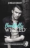 Beautifully Wicked by Jordan  Grant