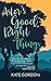 Aster's Good, Right Things by Kate  Gordon