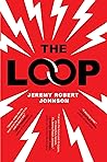 The Loop by Jeremy Robert Johnson