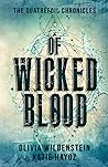 Of Wicked Blood by Olivia Wildenstein