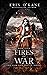 Fires of War (War and Deceit, #4)