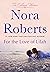 For the Love of Lilah (The Calhoun Women #3) by Nora Roberts