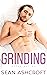 Grinding (Otter Bay, #2)