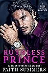 Ruthless Prince by Faith Summers