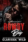 Rowdy Boy by Clarissa Wild