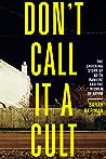 Don't Call It a Cult by Sarah  Berman